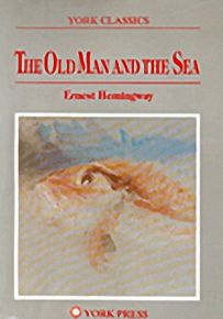 York Classics : The Old Man And The Sea