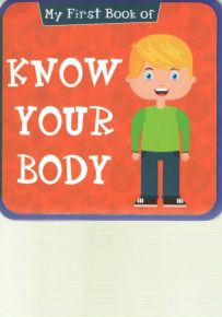 My First Book Of Know your Body