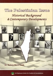 The Palestinian Issue Historical Background & Contemporary Developments
