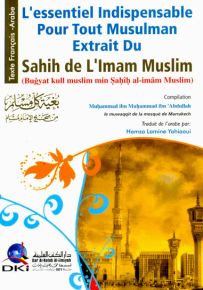 L'essentiel Indispensable Pour tout Musulman Extrait Du Sahih De L'Imam Muslim بغية كل مسلم من صحيح مسلم
